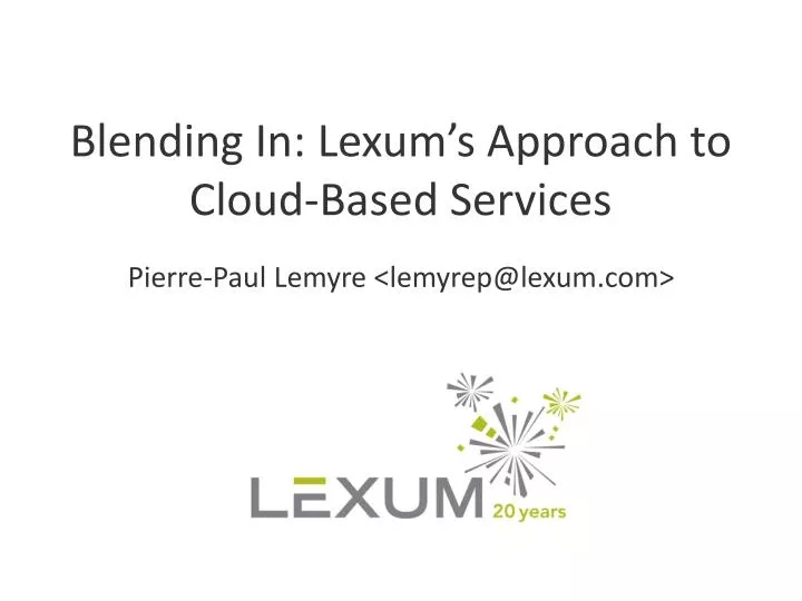 blending in lexum s approach to cloud based services