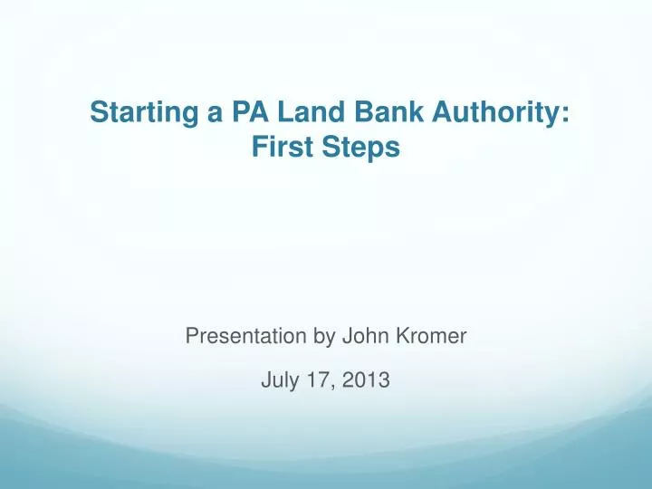 starting a pa land bank authority first steps