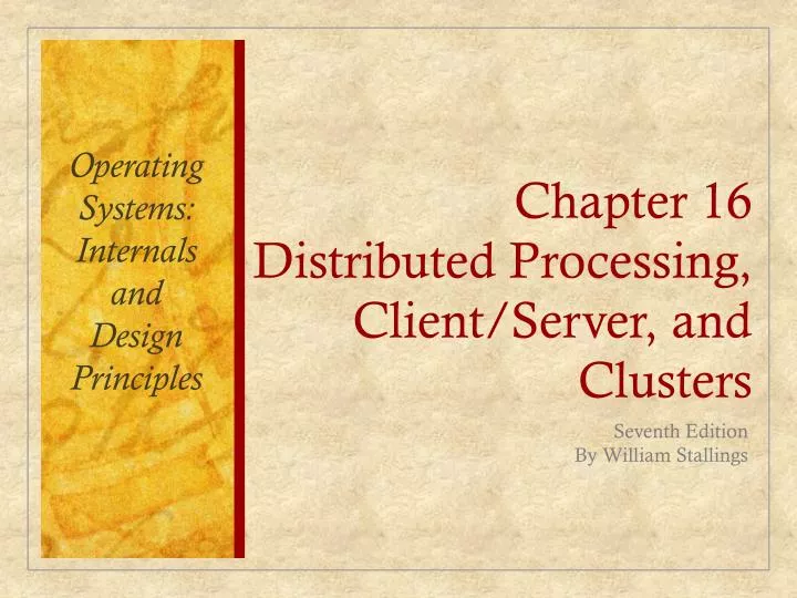 chapter 16 distributed processing client server and clusters