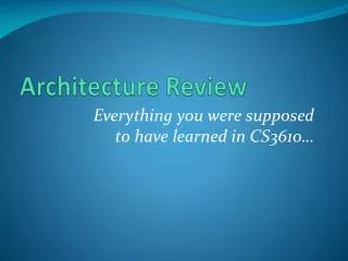 Architecture Review