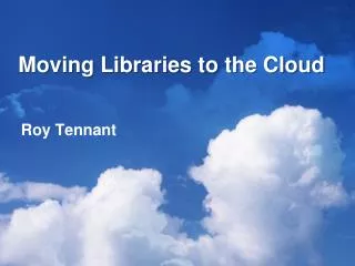 Moving Libraries to the Cloud