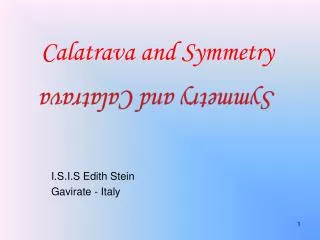 Calatrava and Symmetry
