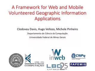 A Framework for Web and Mobile Volunteered Geographic Information Applications