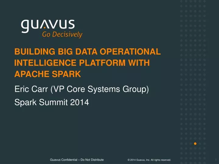 building big data operational intelligence platform with apache spark