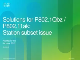 Solutions for P802.1Qbz / P802.11ak: Station subset issue