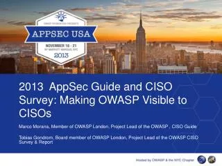 2013   AppSec Guide and CISO Survey: Making OWASP Visible to CISOs