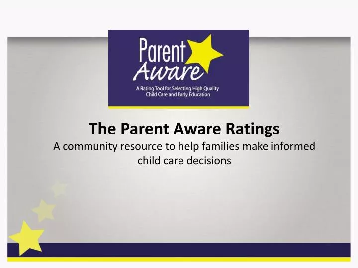 the parent aware ratings a community resource to help families make informed child care decisions