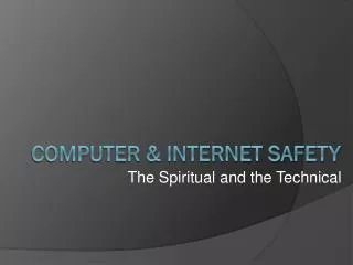 Computer &amp; Internet Safety