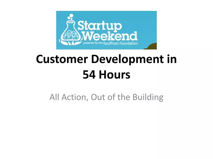 customer development in 54 hours