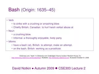 Bash (Origin: 1635–45)