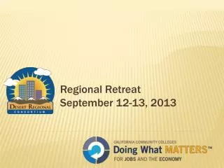Regional Retreat September 12-13, 2013
