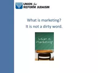 What is marketing? It is not a dirty word.