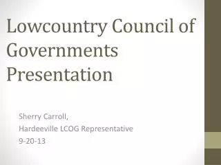 Lowcountry Council of Governments Presentation