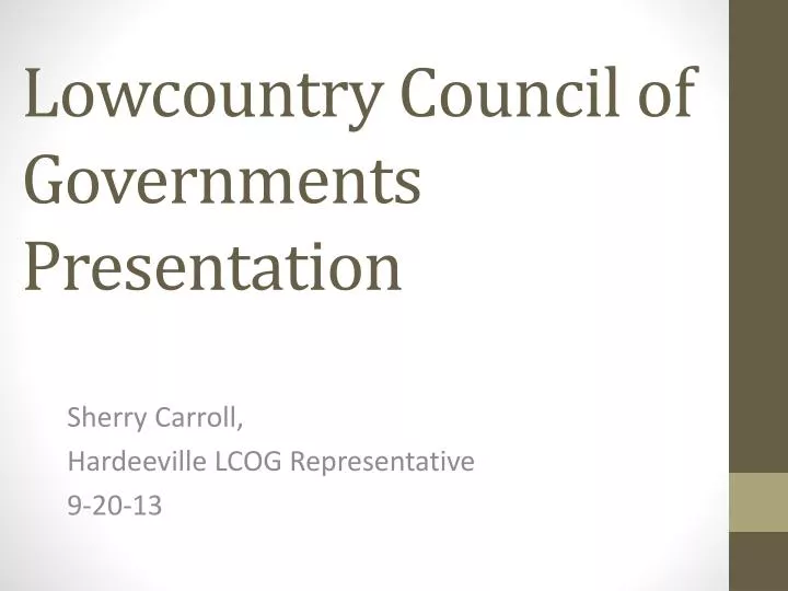 lowcountry council of governments presentation