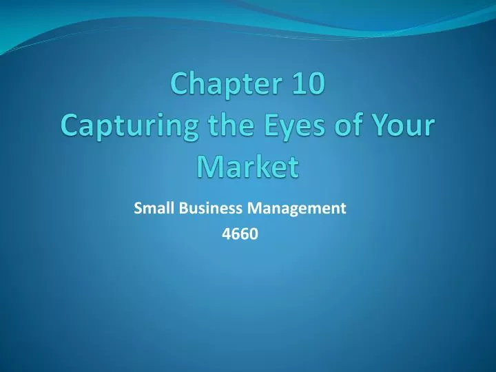 chapter 10 capturing the eyes of your market
