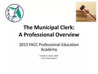 The Municipal Clerk: A Professional Overview
