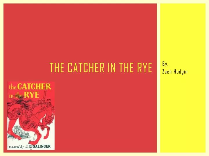 the catcher in the rye