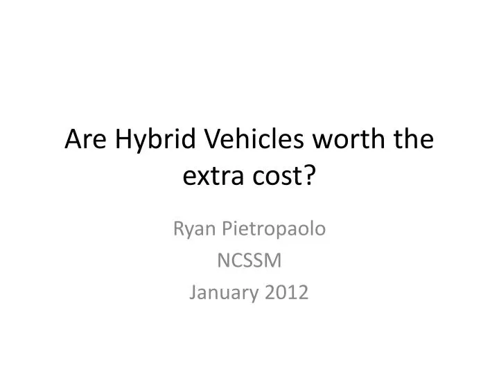 are hybrid vehicles worth the extra cost