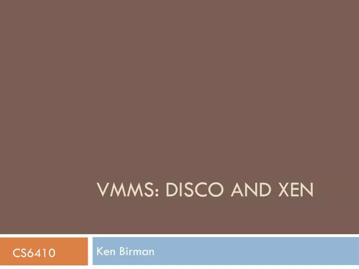 vmms disco and xen