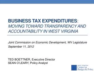 business Tax Expenditures : Moving Toward Transparency and Accountability in West Virginia