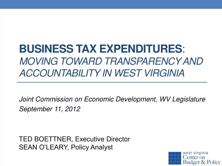 business tax expenditures moving toward transparency and accountability in west virginia