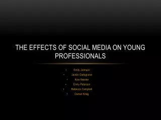 The Effects of Social Media on Young Professionals