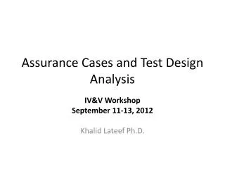 Assurance Cases and Test Design Analysis