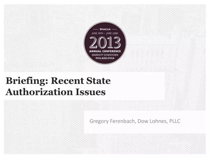 briefing recent state authorization issues