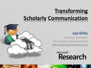 Transforming Scholarly Communication