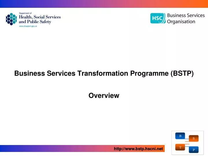 business services transformation programme bstp overview