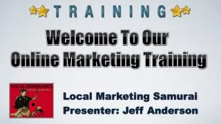 Welcome To Our Online Marketing Training