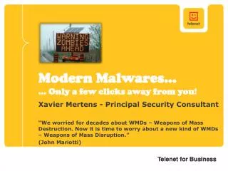 Modern Malwares… ... Only a few clicks away from you!