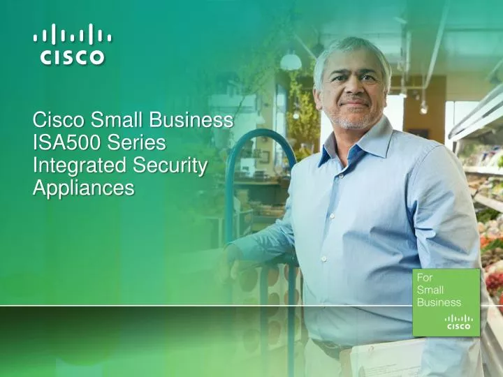 cisco small business isa500 series integrated security appliances