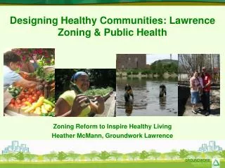 Designing Healthy Communities: Lawrence Zoning &amp; Public Health