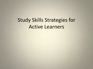 Study Skills Strategies for Active Learners