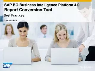 SAP BO Business Intelligence Platform 4.0 Report Conversion Tool