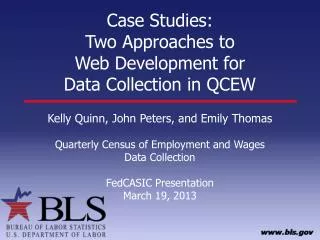 Case Studies: Two Approaches to Web Development for Data Collection in QCEW