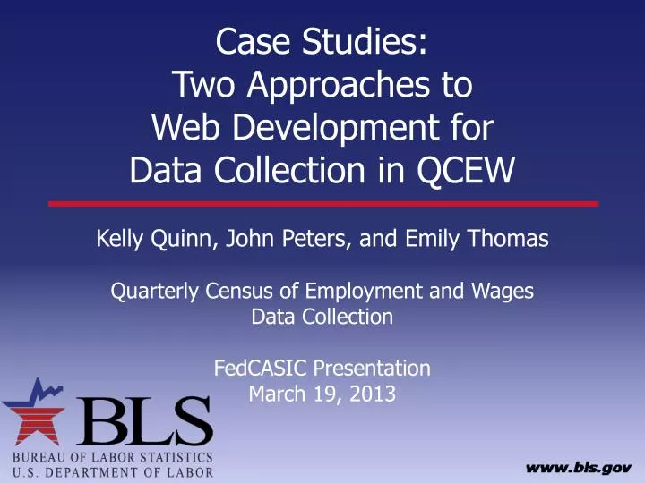 case studies two approaches to web development for data collection in qcew
