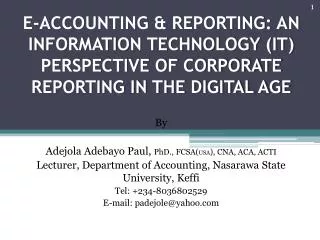 E-ACCOUNTING &amp; REPORTING: AN INFORMATION TECHNOLOGY (IT) PERSPECTIVE OF CORPORATE REPORTING IN THE DIGITAL AGE
