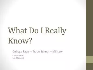 What Do I Really Know?
