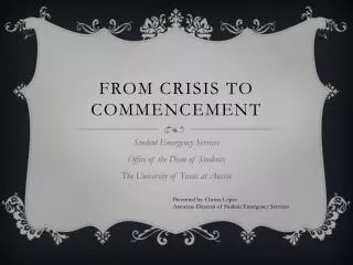 From Crisis to Commencement