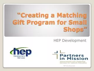 “Creating a Matching Gift Program for Small Shops”