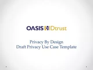 Privacy By Design Draft Privacy Use Case Template