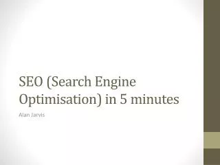 SEO (Search Engine Optimisation) in 5 minutes