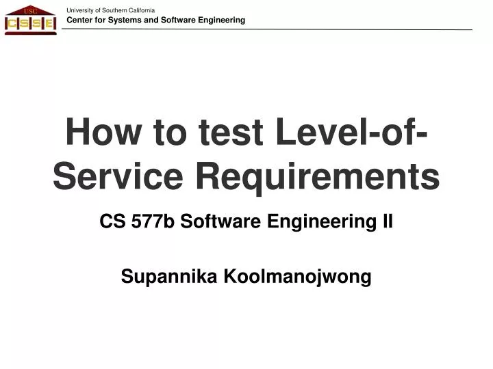 how to test level of service requirements