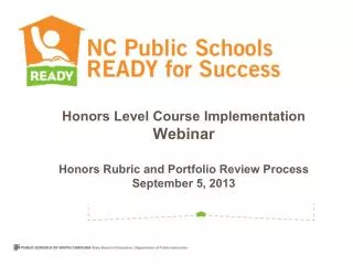 Honors Level Course Implementation Webinar Honors Rubric and Portfolio Review Process September 5, 2013