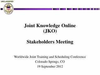 Joint Knowledge Online (JKO) Stakeholders Meeting