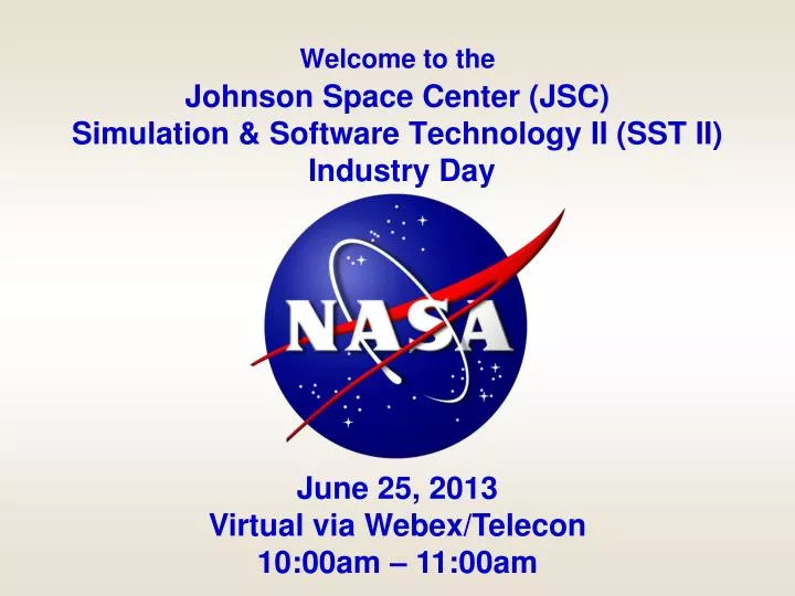welcome to the johnson space center jsc simulation software technology ii sst ii industry day