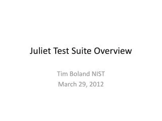 Juliet Test Suite Overview