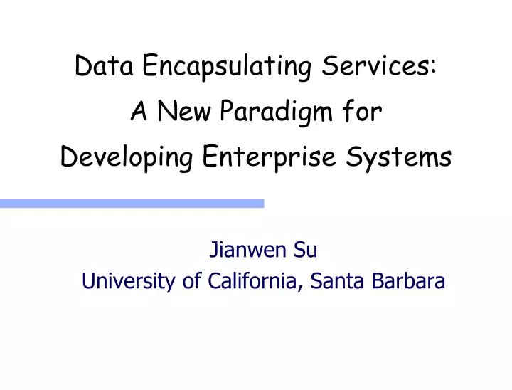 data encapsulating services a new paradigm for developing enterprise systems